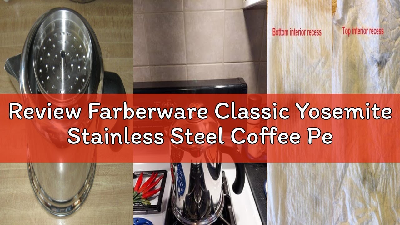 Review Farberware Classic Yosemite Stainless Steel Coffee Percolator - 8 Cup, Silver