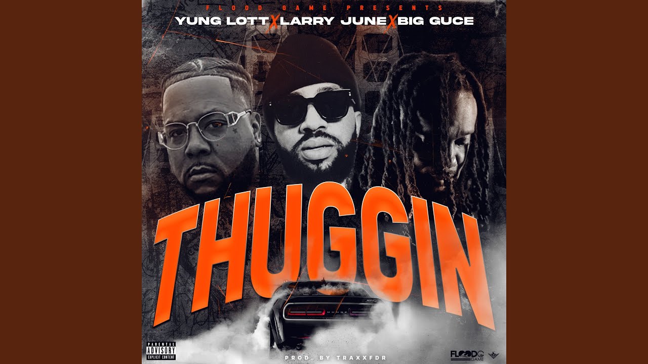 Thuggin (feat. Larry June)