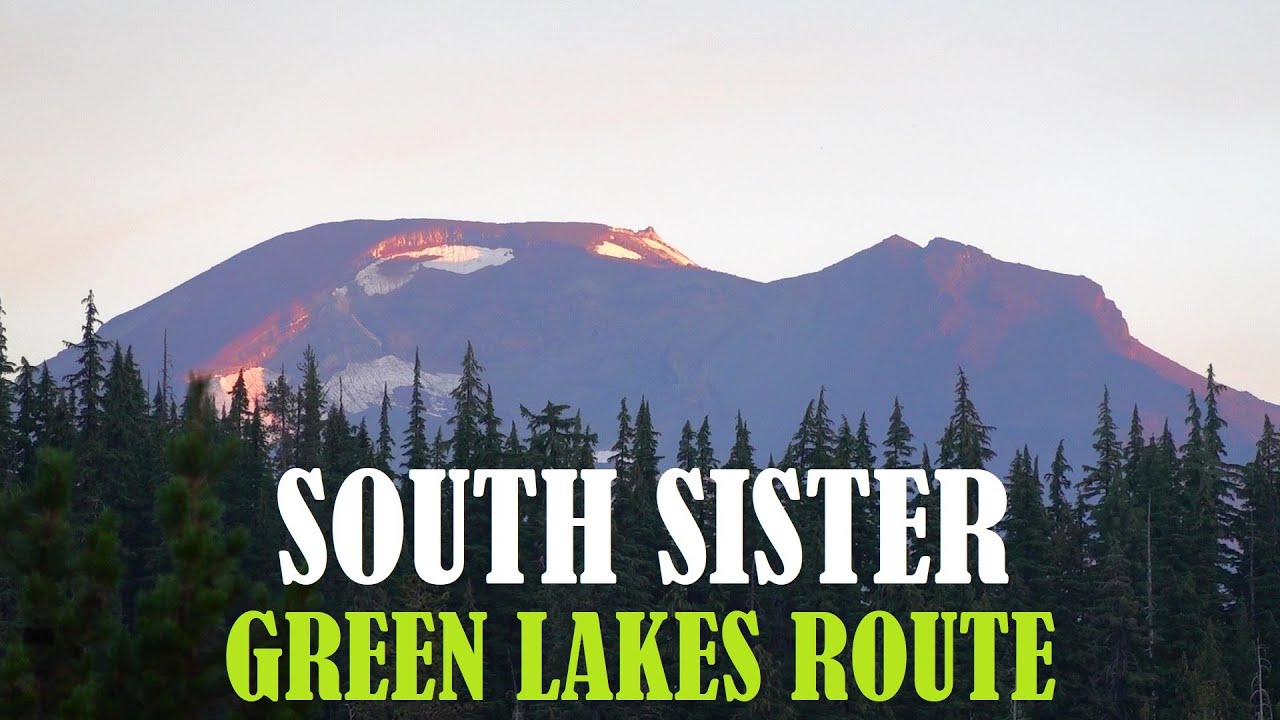 South Sister: Green Lakes Route (4K)