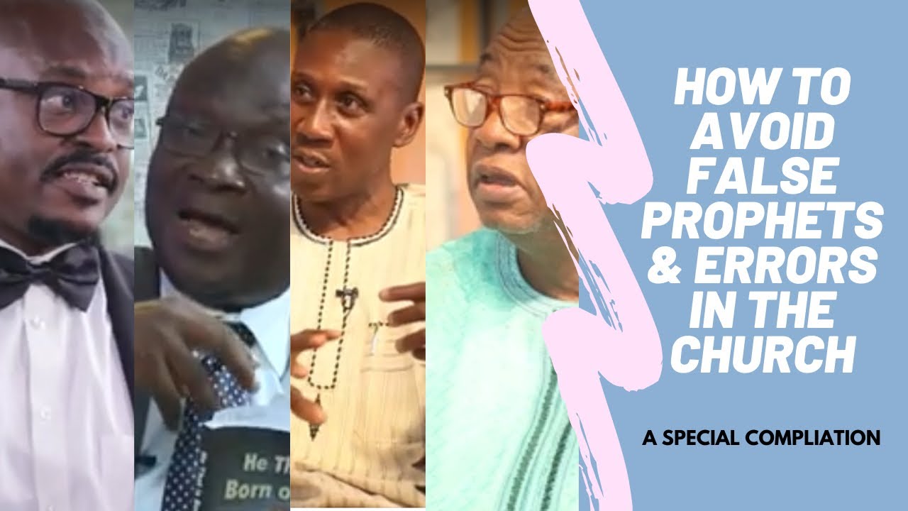 How To Avoid False Prophets and Falsehood in the Church
