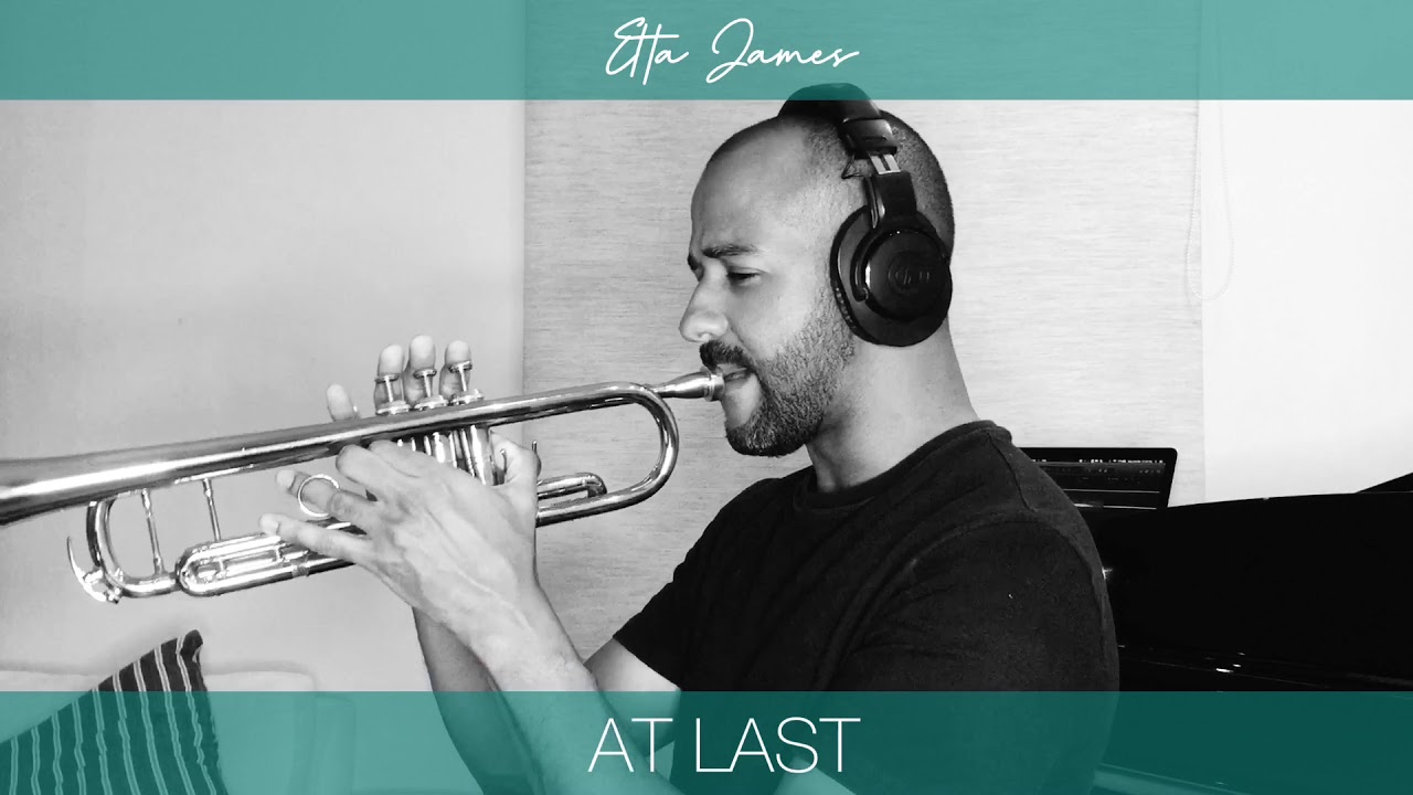 AT LAST (Etta James) I Trompete
