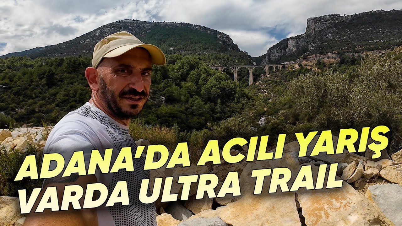 Bol Acılı Yarış. Varda Ultra Trail Adana