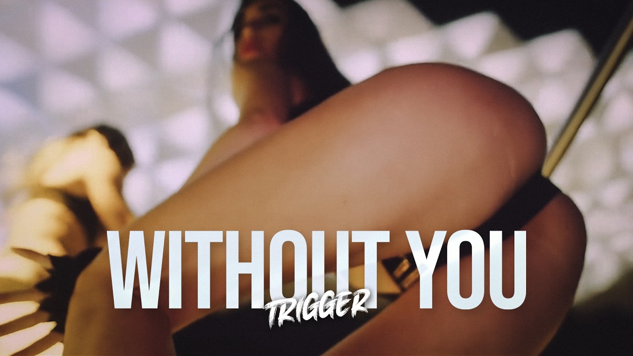 TRIGGER - Without You (Beside Me)