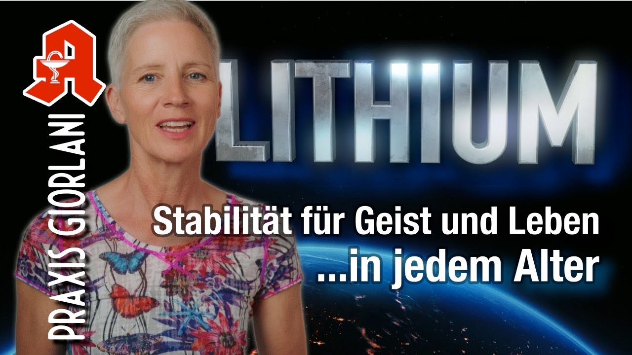 LITHIUM - Stabilität für Geist und Leben - in jedem Alter