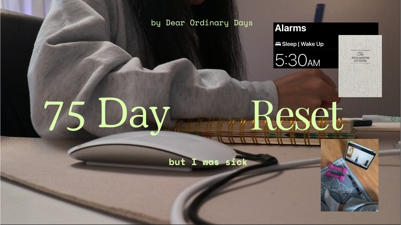I started a 75 Day reset while sick ❤️‍🩹 | 75 day reset - week 1