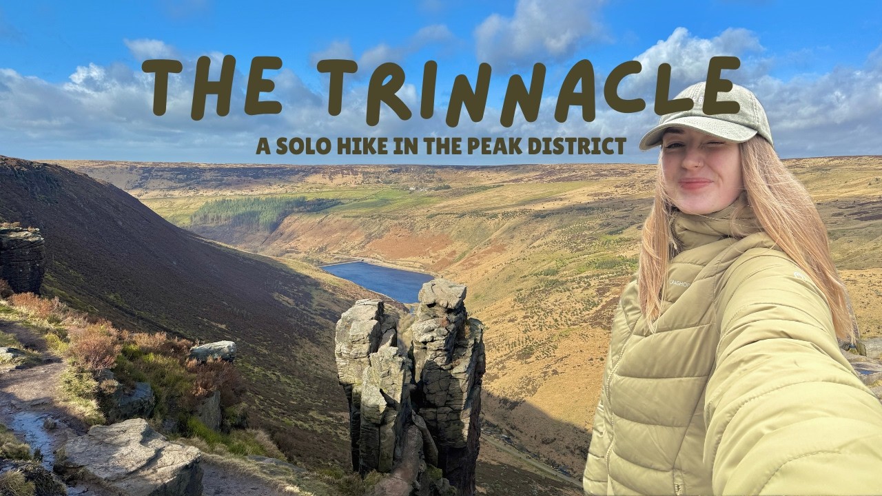 THE TRINNACLE - 6 MILE SOLO HIKE IN THE PEAK DISTRICT