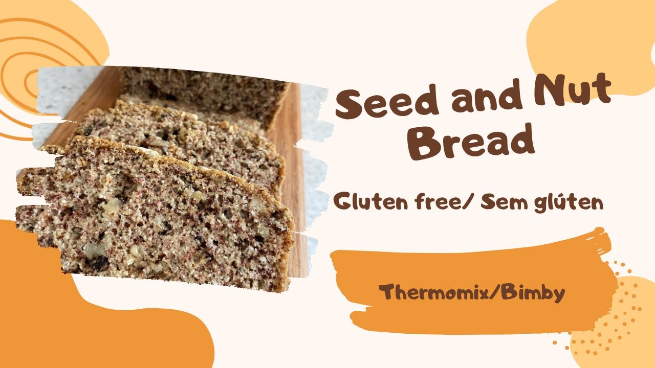 Seed and Nut Bread/ Gluten free/Thermomix/ Bimby