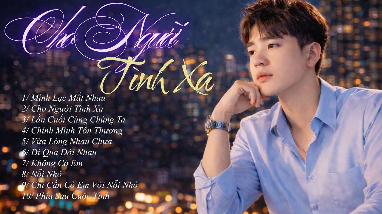 Cho Người Tình Xa -  Phúc K Cover Tuyển Tập Những Bài Hát Hot Nhất BXH