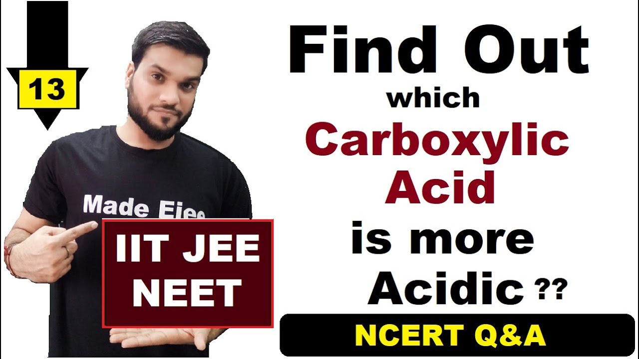(L-13) NCERT + JEE/NEET Questions on Acidic Order of Carboxylic Acid || By Arvind Arora
