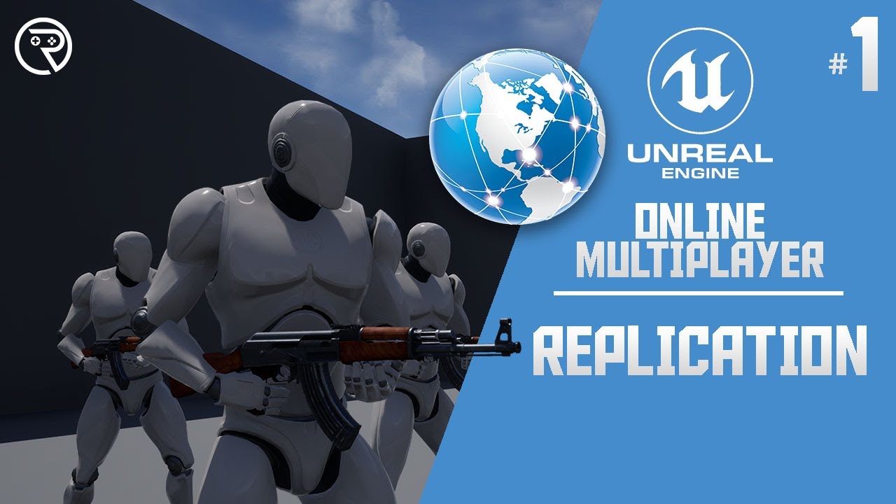 Учебное пособие по Unreal Engine 4 — многопользовательская онлайн-игра, часть 1: репликация