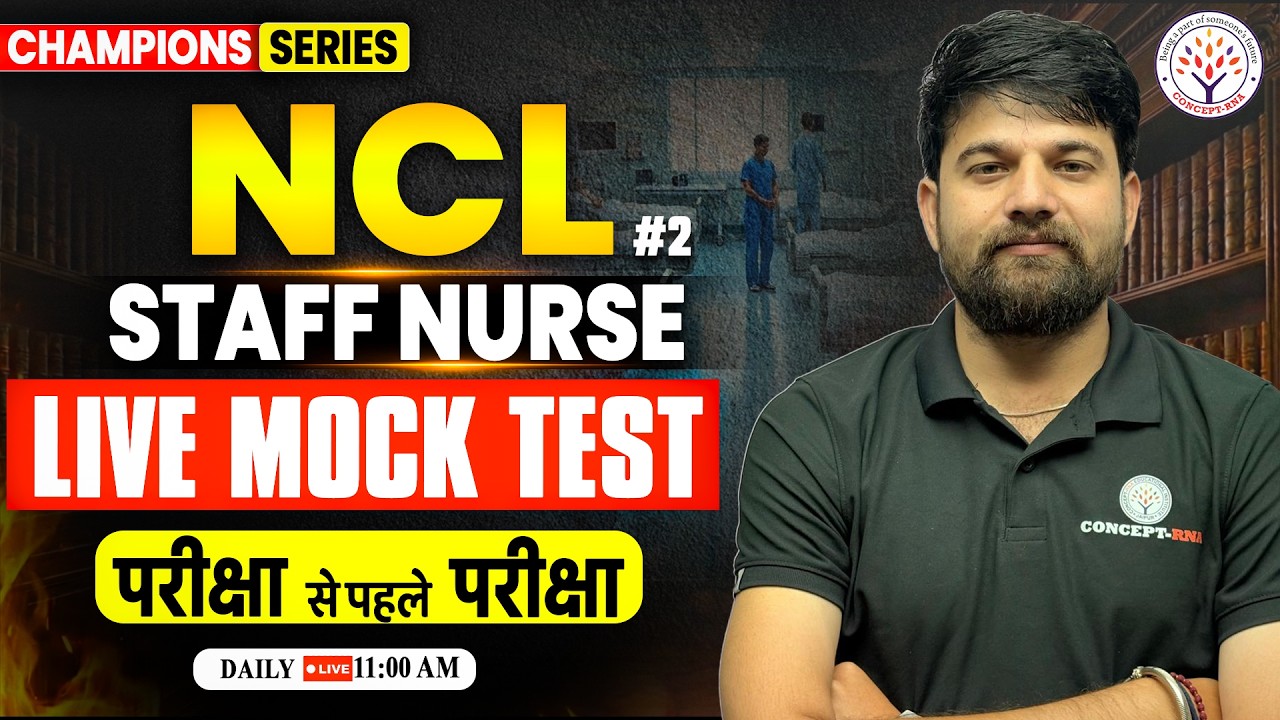 NCL 2026 LIVE Mock Test | NCL Important Questions | NCL Staff Nurse Class |Champion Series|Sagar Sir