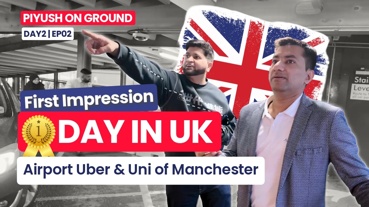 First Day in the UK of an Indian 🇮🇳: Cab Costs & Campus Tour | Uni of Manchester!