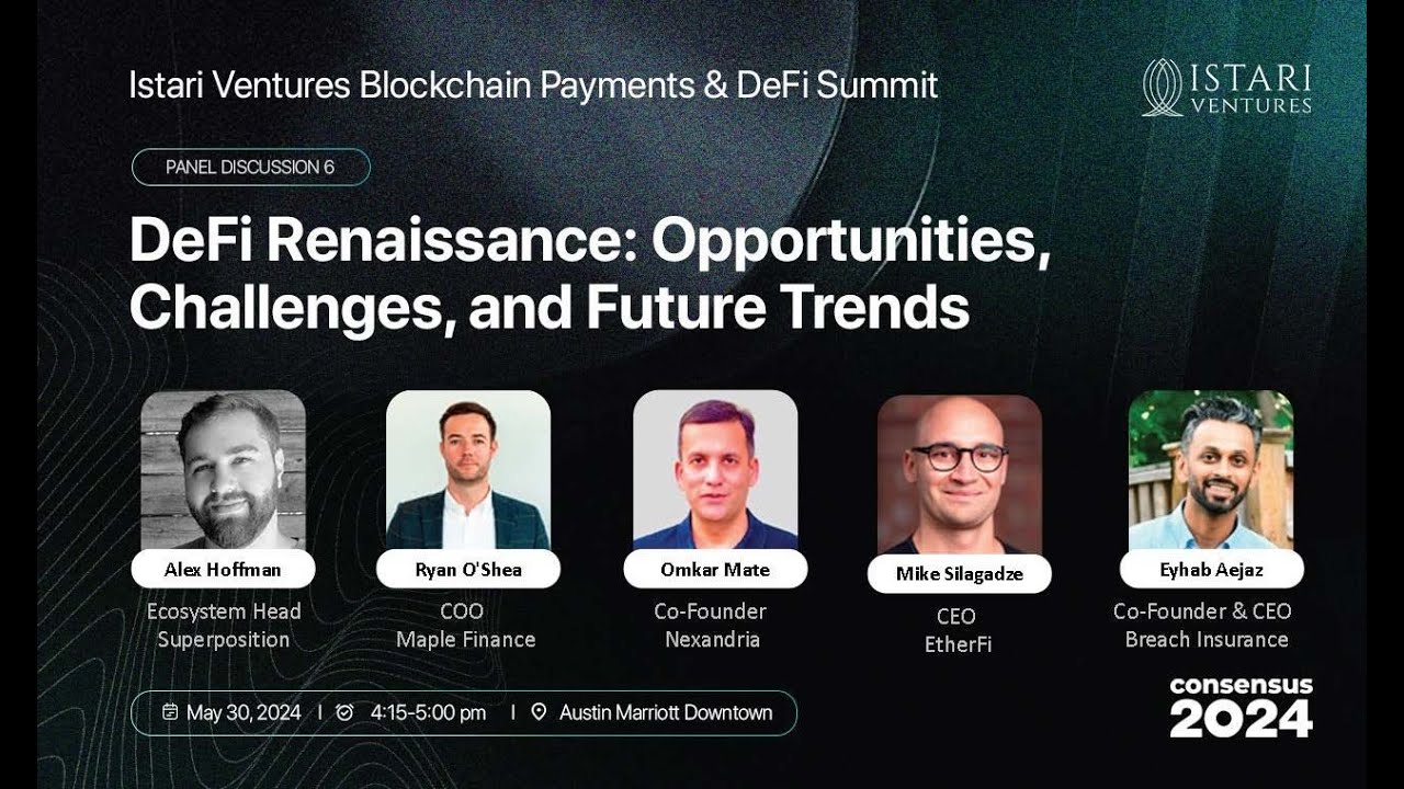 DeFi Renaissance: Opportunities, Challenges, and Future Trends | Istari Ventures Consensus 2024
