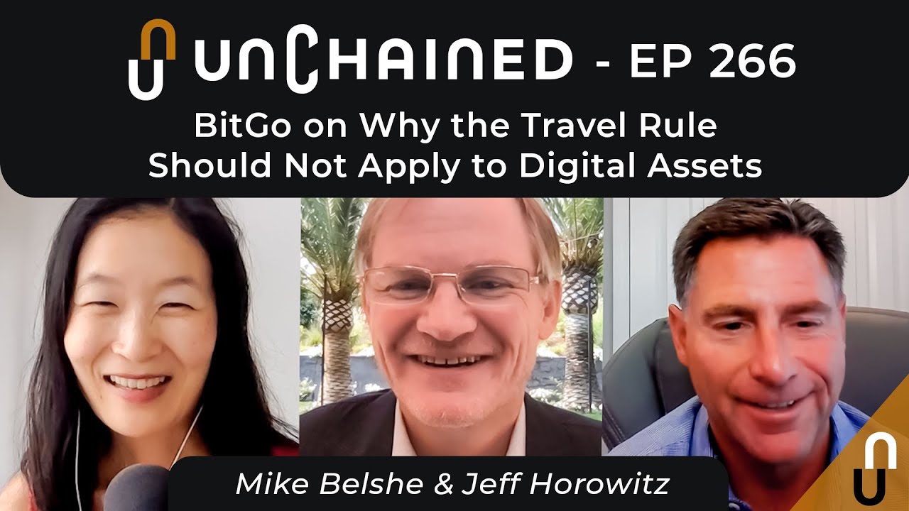 BitGo on Why the Travel Rule Should Not Apply to Digital Assets - Ep.266