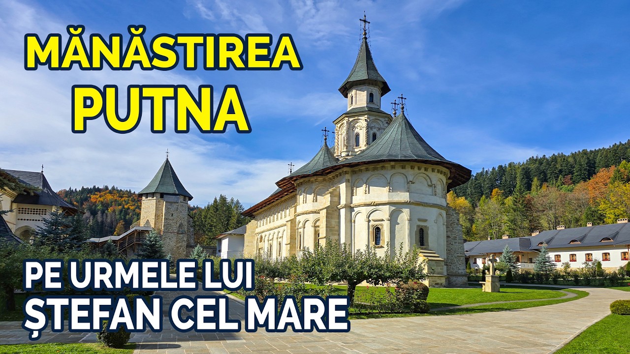 🙏 Mănăstirea Putna, Prima Ctitorie a lui Ștefan cel Mare ✝️Simbolul Istoriei și Credinței Românești