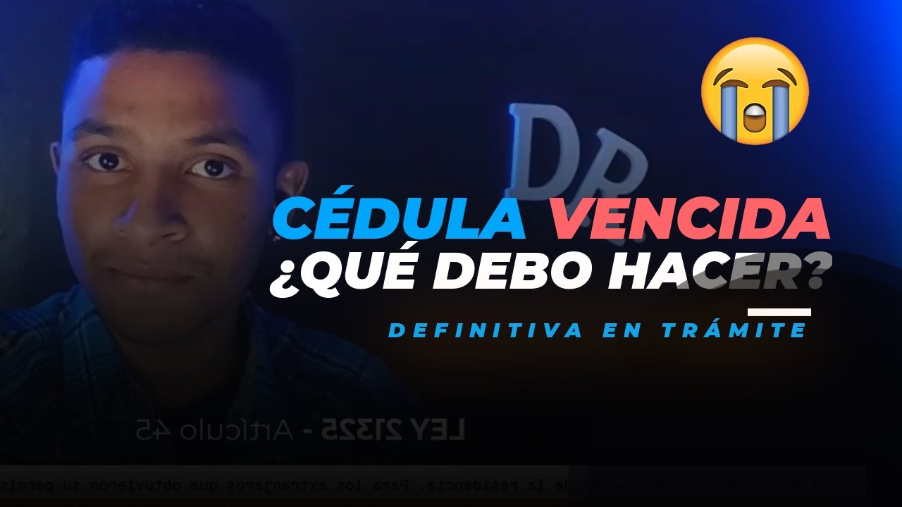 &iexcl;C&eacute;dula chilena VENCIDA!