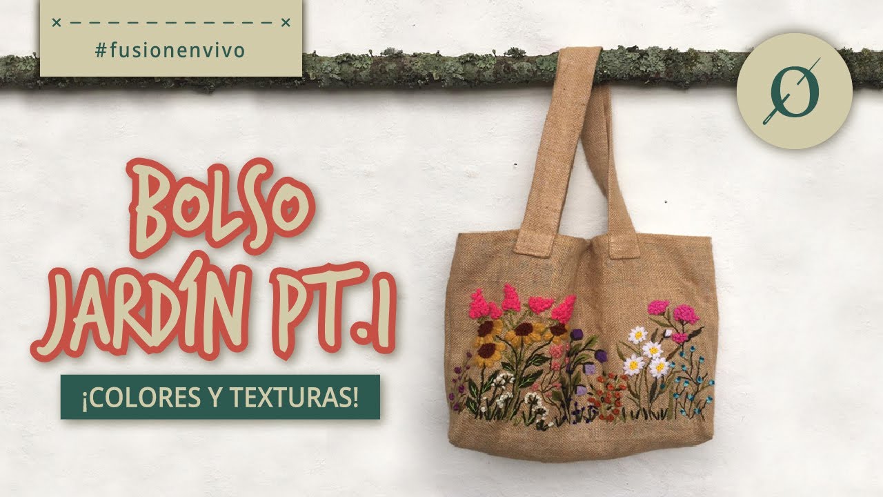 ¿Cómo bordar en Yute? Bolso jardín  🌱🌷 PT. 1 - Tutorial paso a paso #FusionEnVivo I RosarioFusión