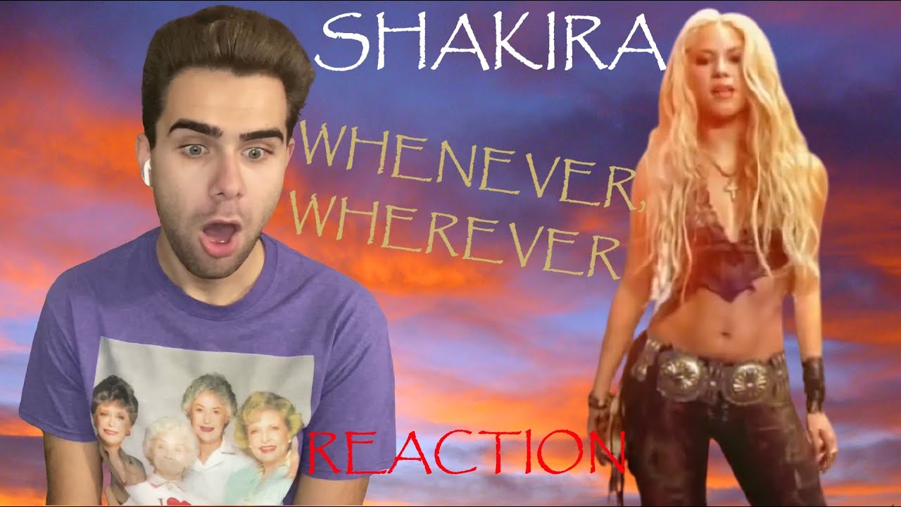Shakira - Whenever, Wherever / Music Video (REACTION)