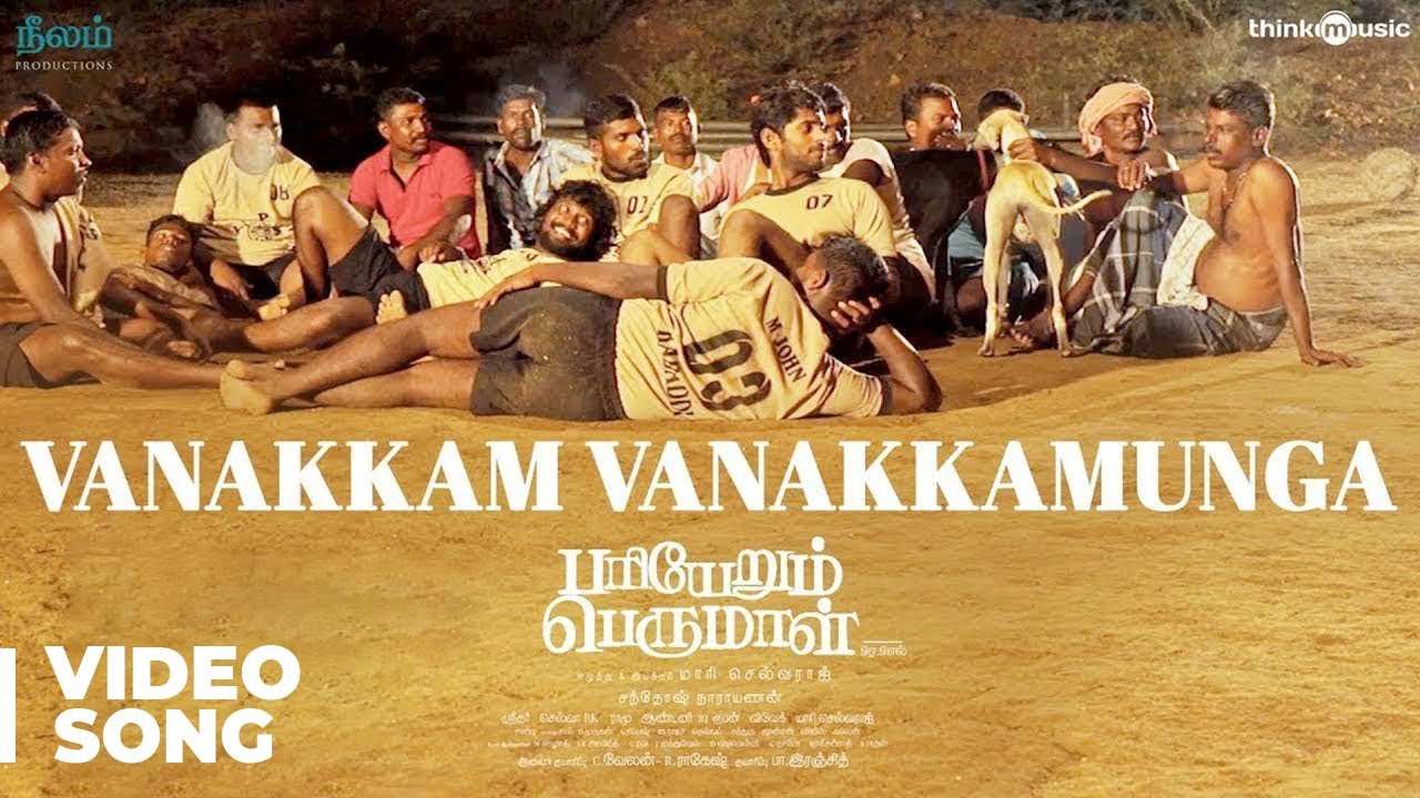 Pariyerum Perumal | Vanakkam Vanakkamunga Video Song | Santhosh Narayanan | Pa Ranjith