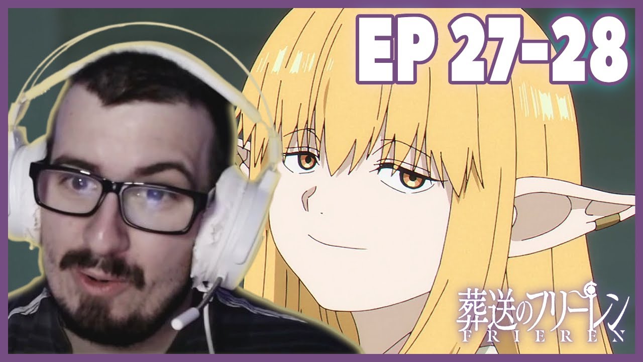SERIE'S DECISION! FRIEREN EPISODES 27-28 REACTION!