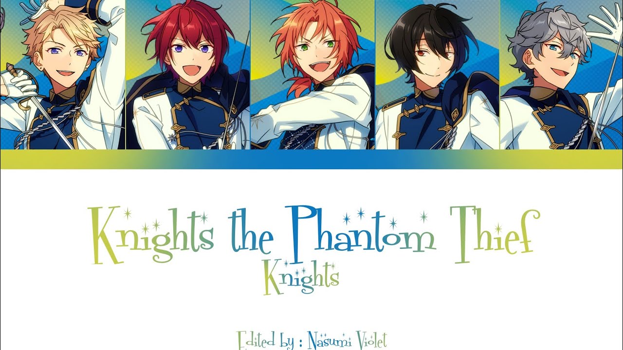 【ES】 Knights the Phantom Thief - Knights 「KAN/ROM/ENG/IND」