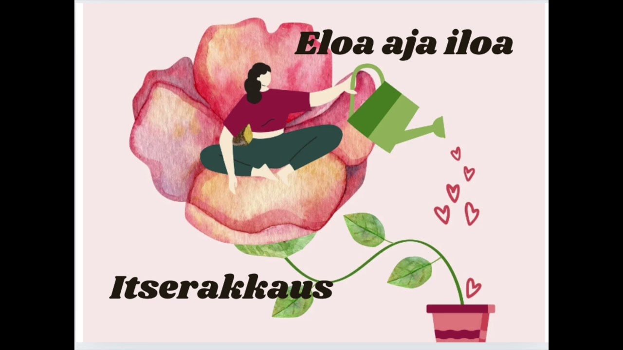 Itserakkaus on hyv&auml; juttu