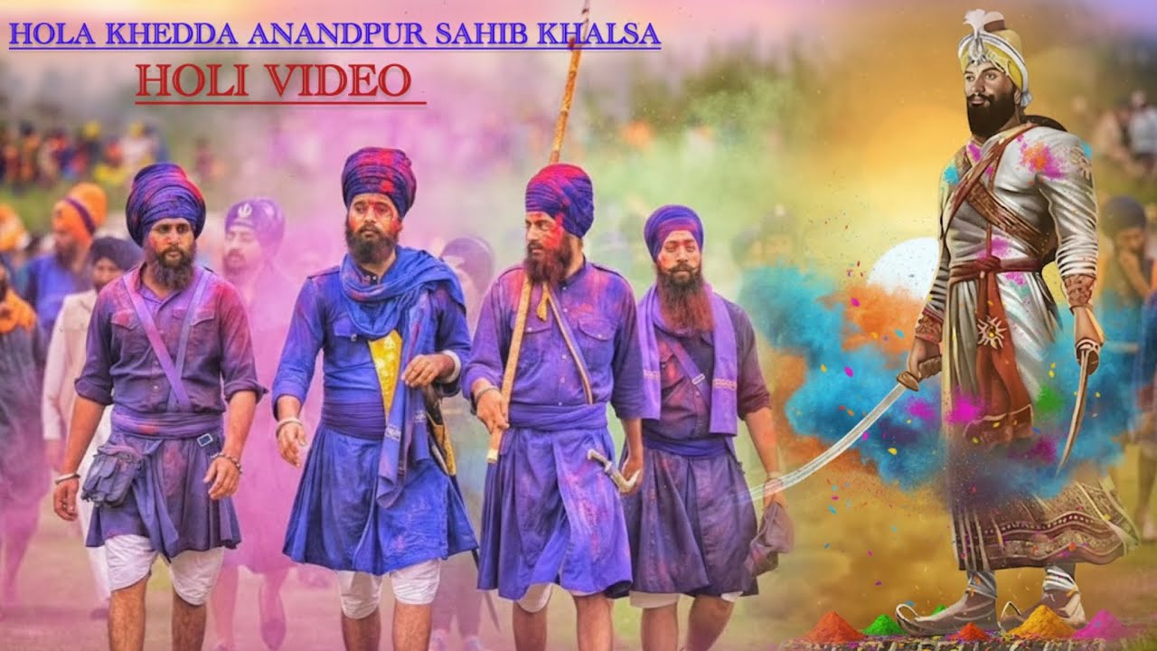 Hola mohalla (Anandpur Sahib) Guru Govind Singh Ji , Bajja wale hola mohalla khed de | Jayb chandi