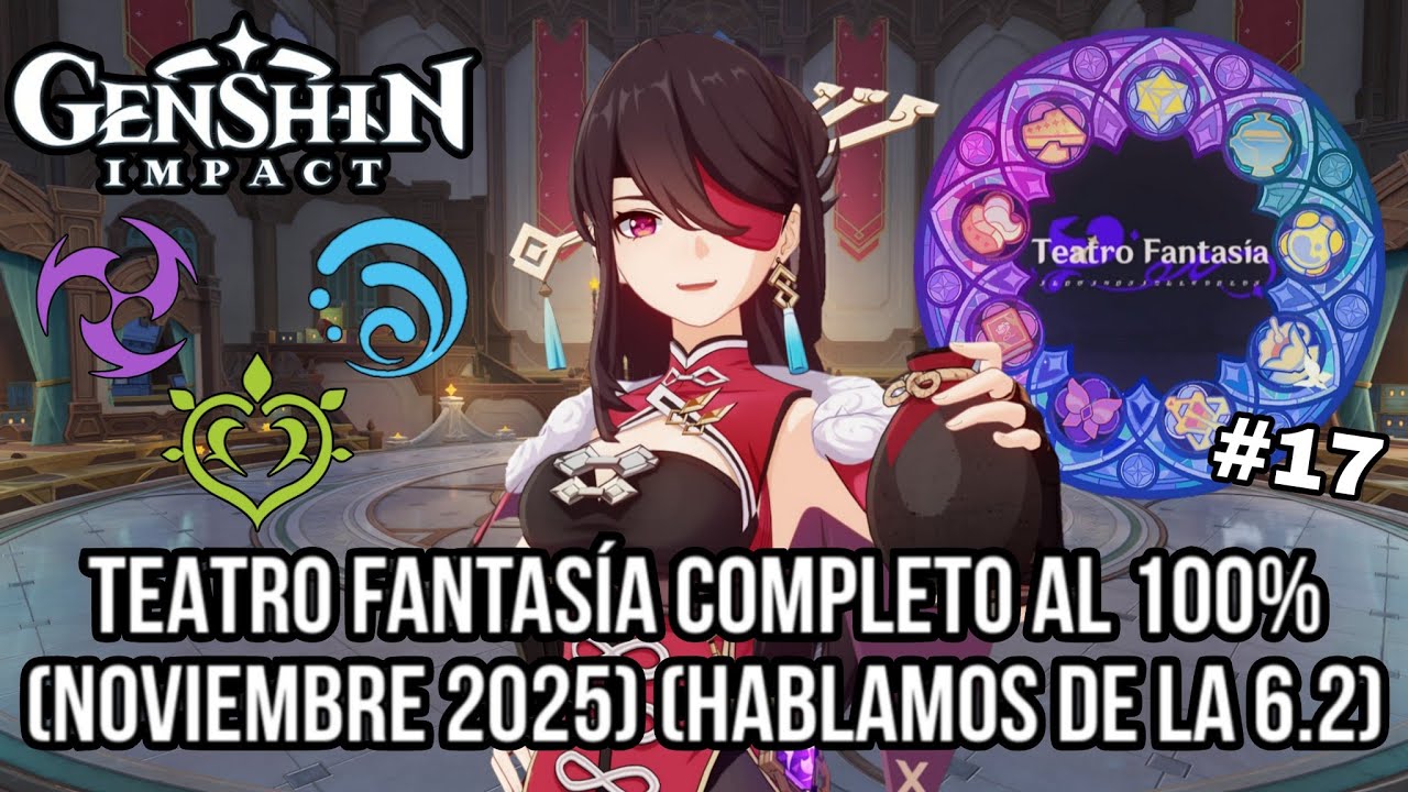 TEATRO FANTASÍA NOVIEMBRE 2025 COMPLETO AL 100% Y HABLAMOS DE LA 6.2 #genshinimpact #ps5 #f2p
