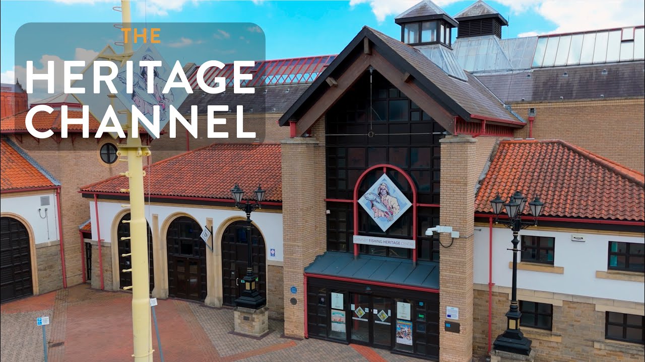 Episode 27 Grimsby's amazing Fishing Heritage Centre and the latest Heritage news from NEL
