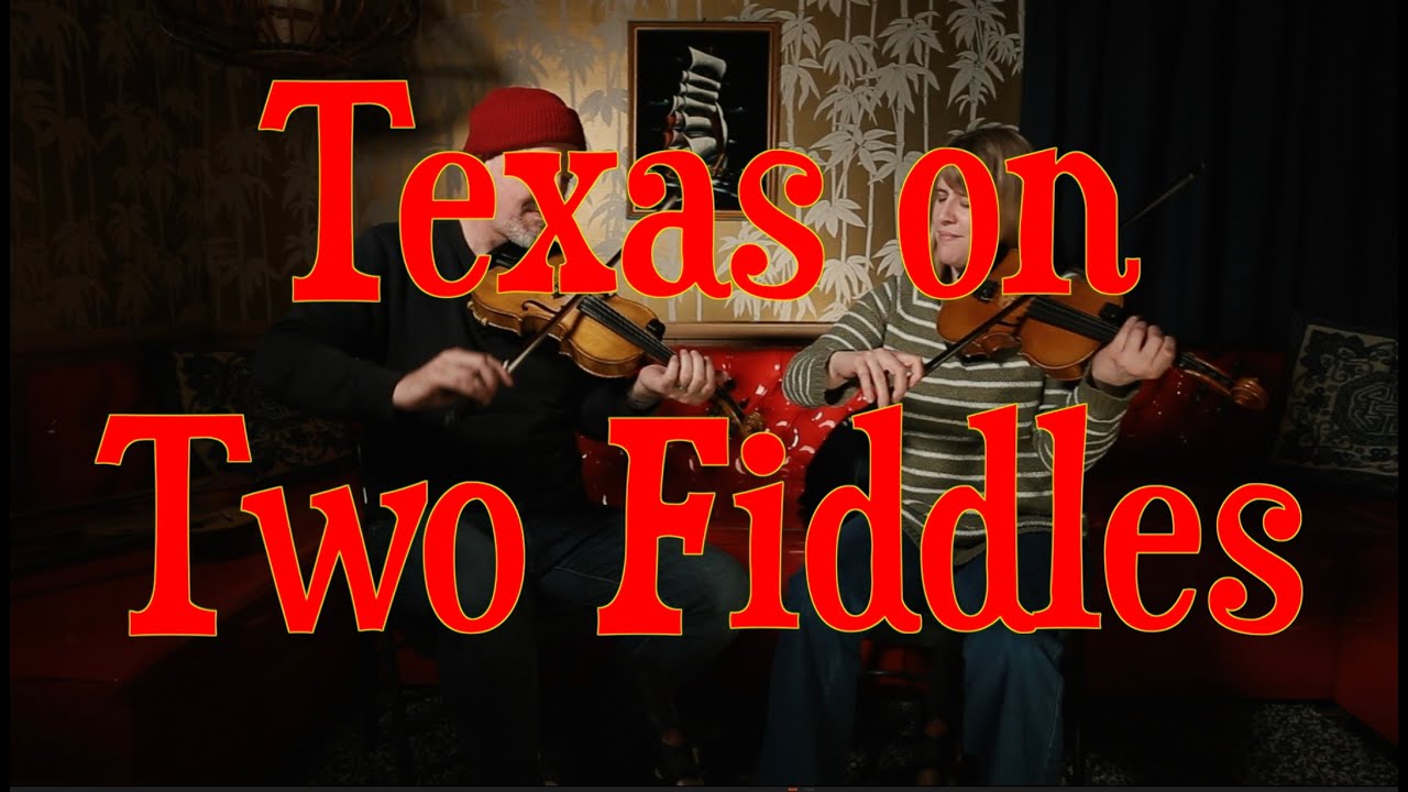 Texas on Two Fiddles - David Bragger & Susan Platz