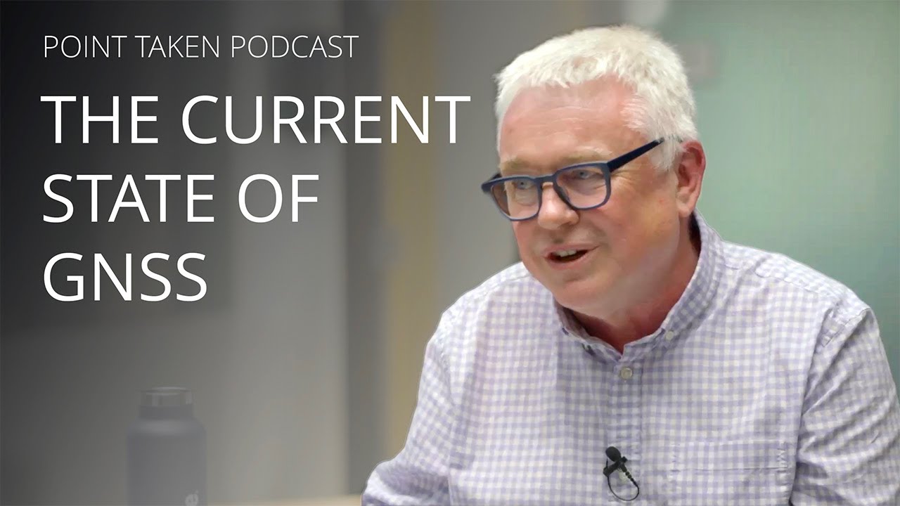 Stuart Riley: The current state of GNSS and Trimble engineering  |  Point Taken Podcast - Ep 2