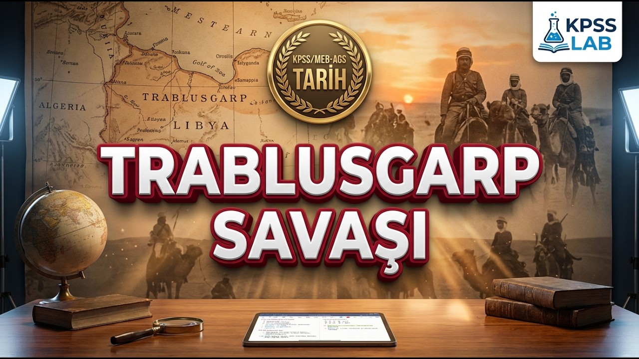 Trablusgarp Savaşı | KPSS / MEB - AGS Tarih 2026 | KPSS Lab #92