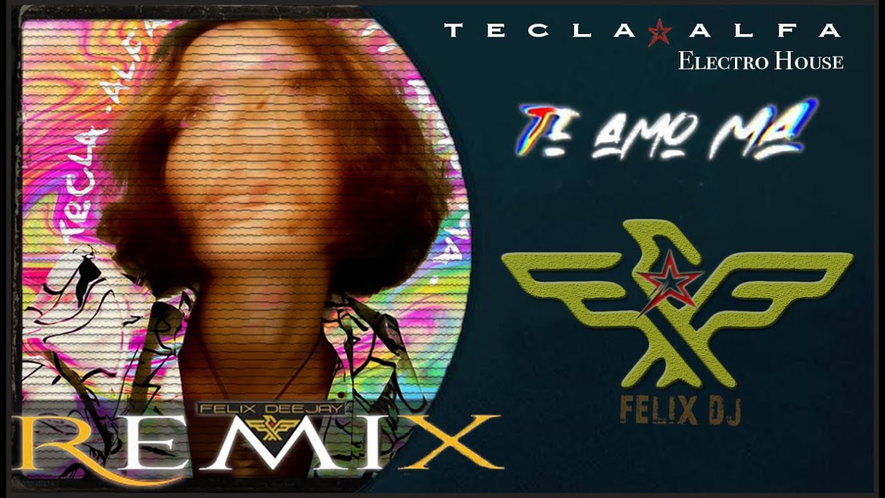 TECLA feat. ALFA - TI AMO MA 💗 (Electro House REMIX by Felix) ⭐️Download⭐️