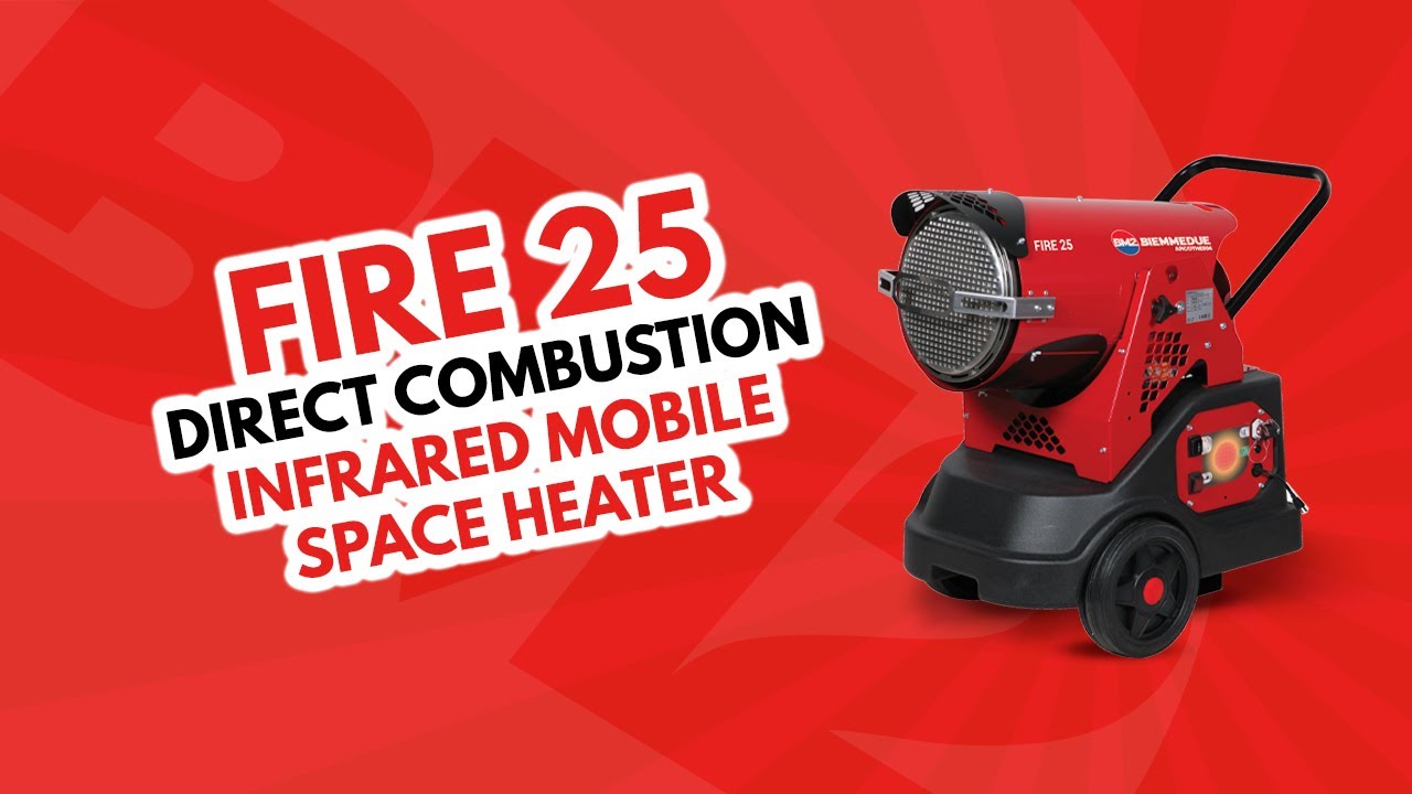 FIRE 25: DIRECT COMBUSTION INFRARED MOBILE SPACE HEATER