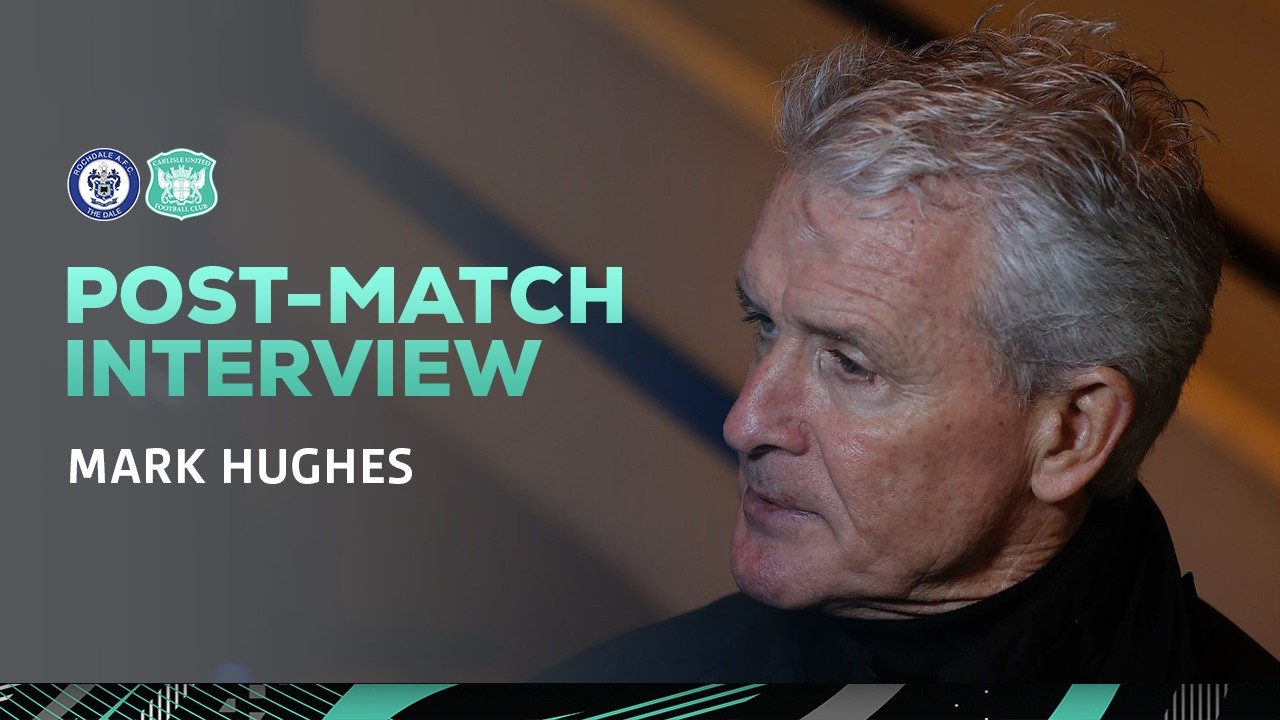 Mark Hughes assesses the defeat to Rochdale