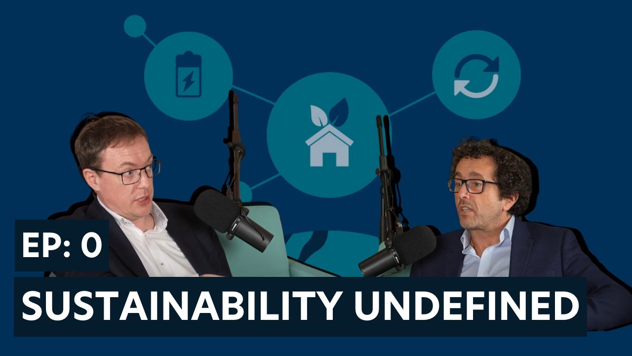 BE Sustainable EP0: Sustainability Undefined - w/ Dr James Ritson + Dr Graeme Larsen