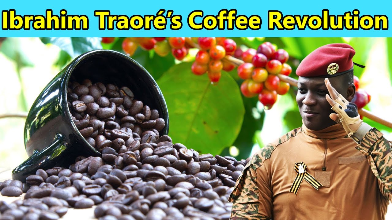 Ibrahim Traore's Coffee Revolution | Burkina Faso into The World's Coffee Giant
