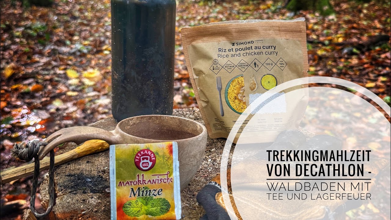 Trekkingmahlzeiten von Decathlon- Chicken Curry - Eine kleine Auszeit im Wald mit Lagerfeuer und Tee