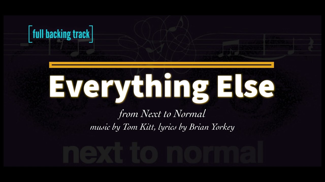 Everything Else - Next to Normal (HD Full Orchestral Karaoke Backing Track)