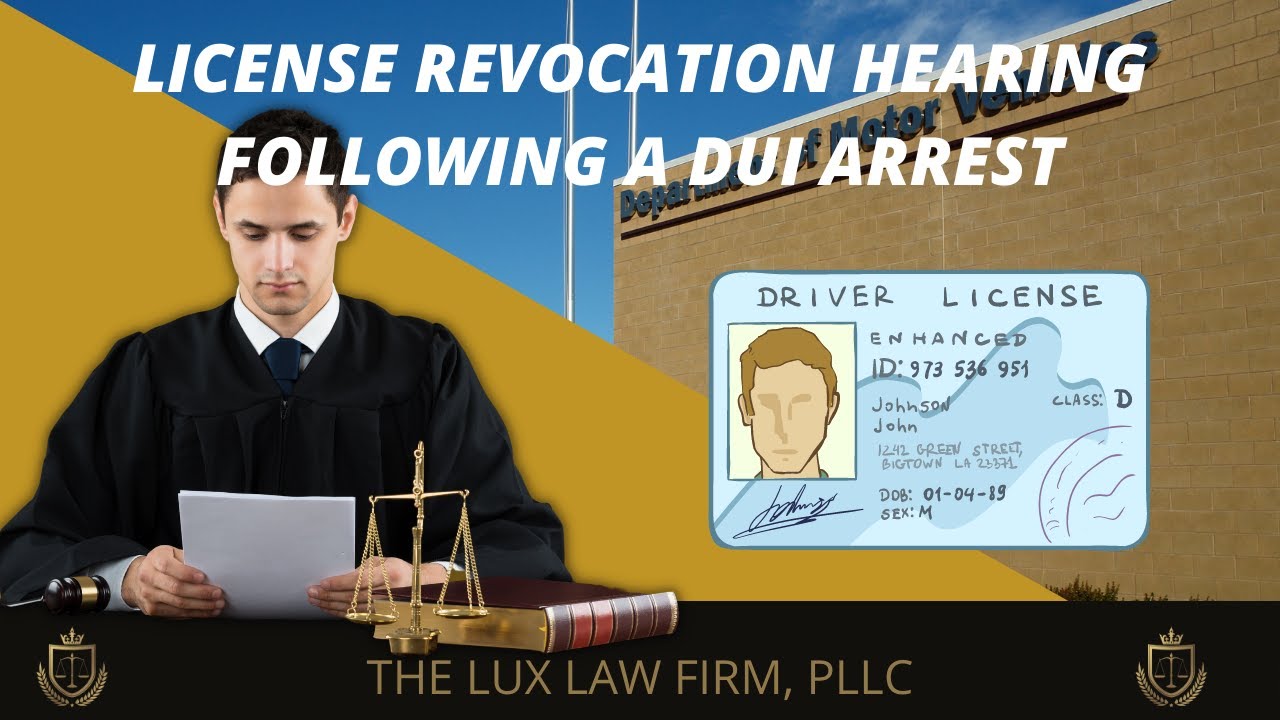 What Happens at a License Revocation Hearing Following a DUI Arrest?