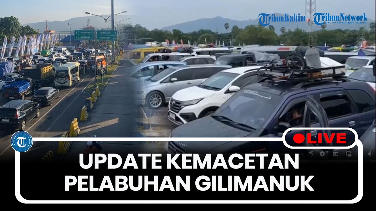🔴LIVE: Update Kemacetan Arus Mudiik di Pelabuhan Gilimanuk Bali, Kendaraan Mengular Sepanjang 20 KM