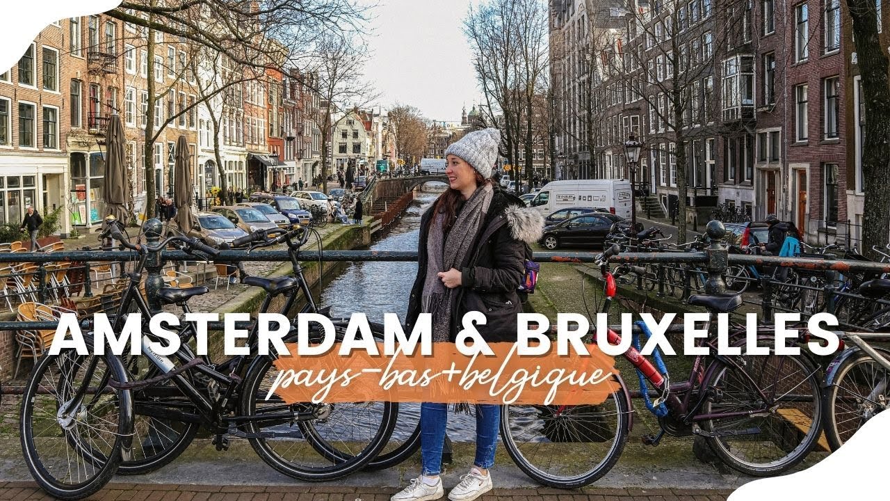 UNE SEMAINE À AMSTERDAM ET BRUXELLES ⎜VLOG #10
