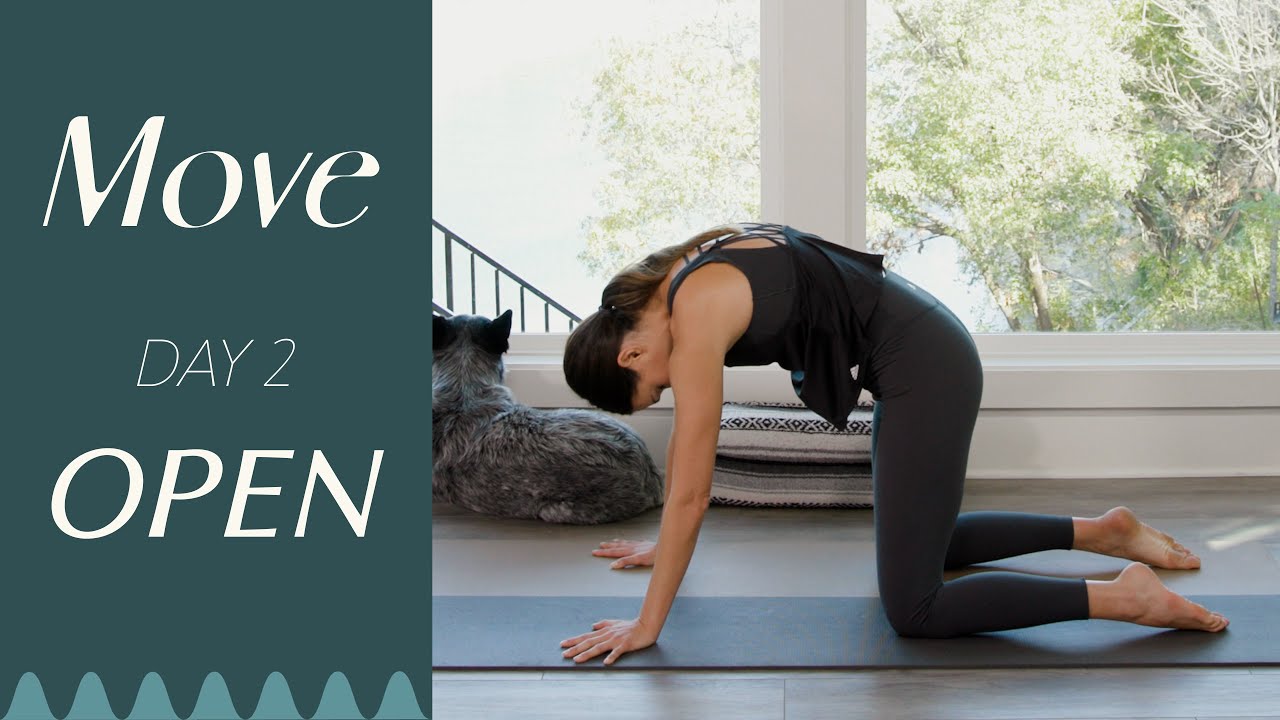 Day 2 - Open  |  MOVE - A 30 Day Yoga Journey