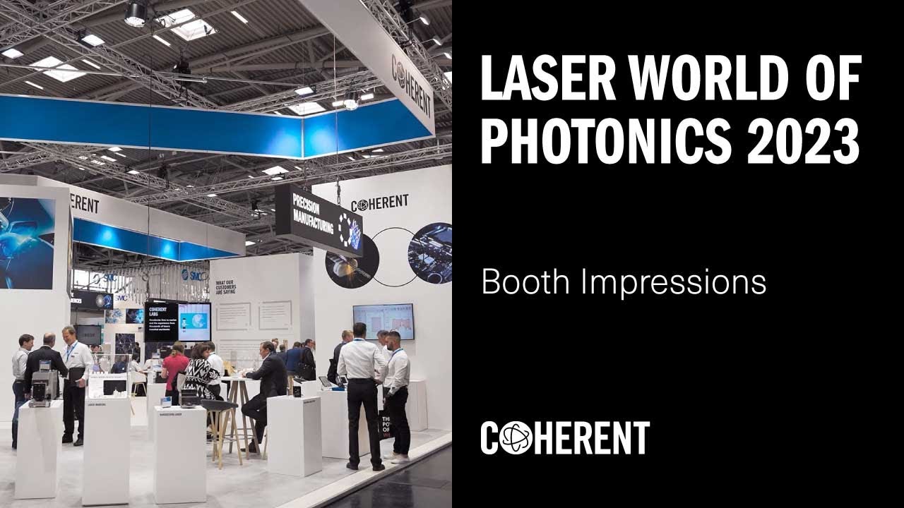 Coherent | Impressions from Laser World of Photonics 2023