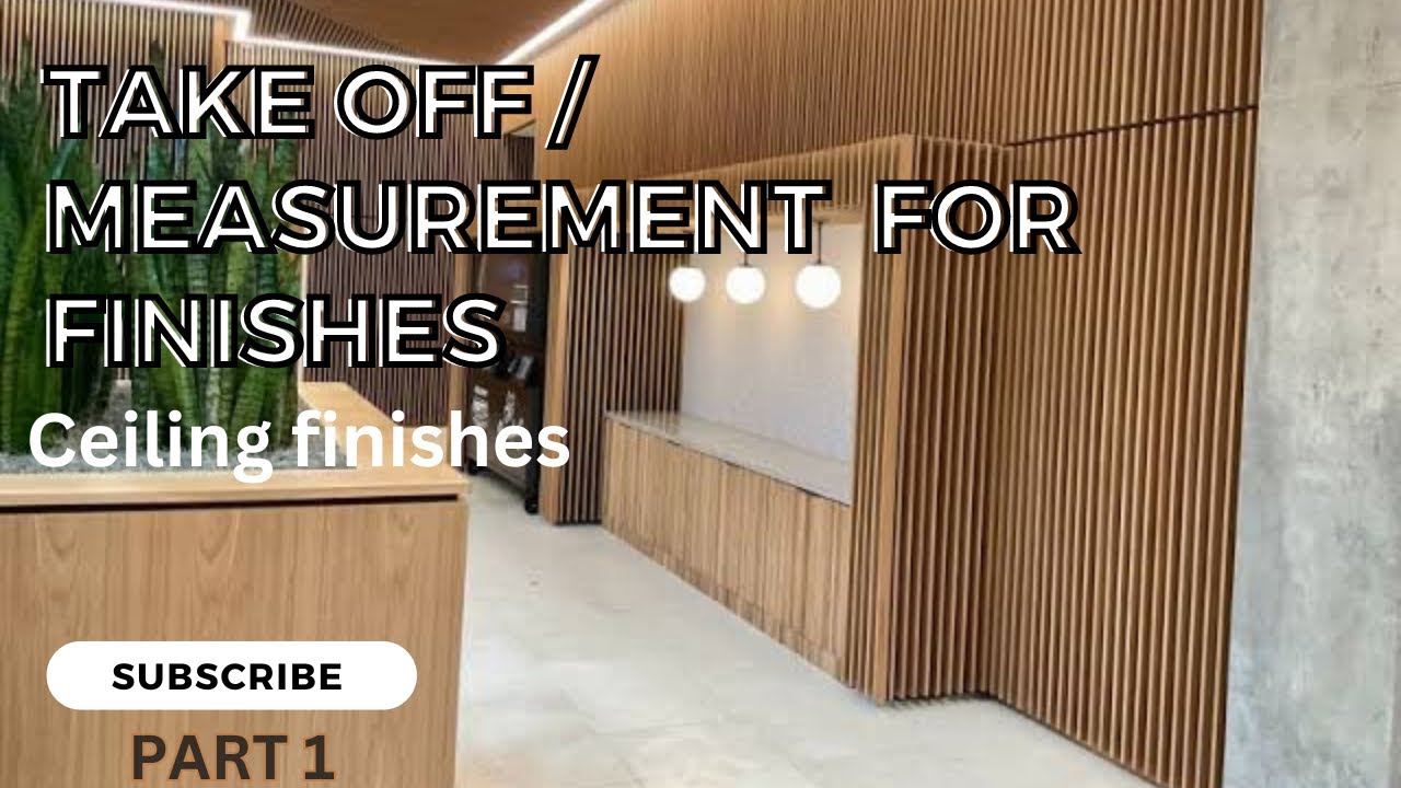 HOW TO TAKE OFF QUANTITIES FOR CEILING FINISHES | COMPLETE GUIDE FOR QS STUDENTS & SITE ENGINEERS