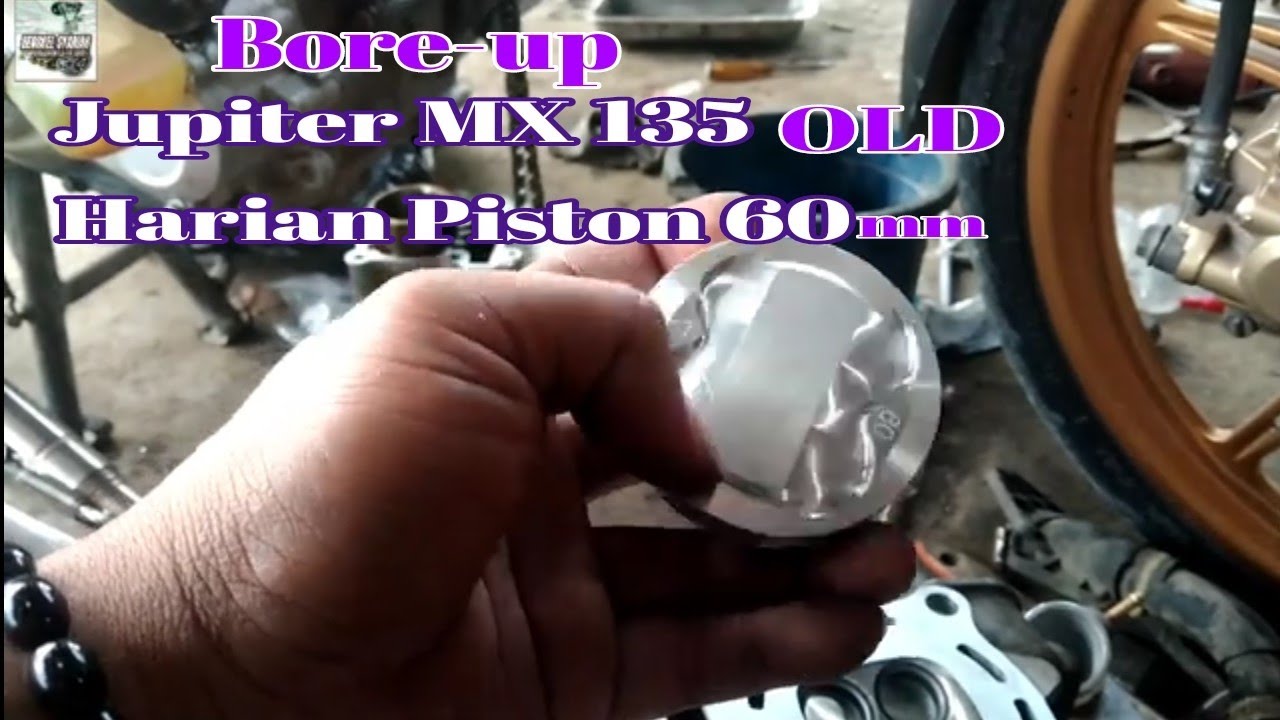 Bore up Jupiter MX old || Bore up harian MX || Piston 60mm || Korek harian