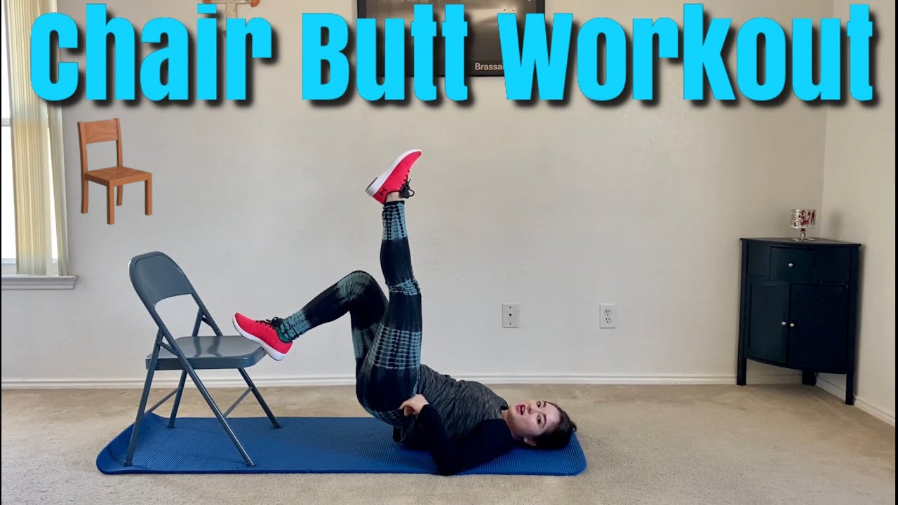 Chair Butt Workout