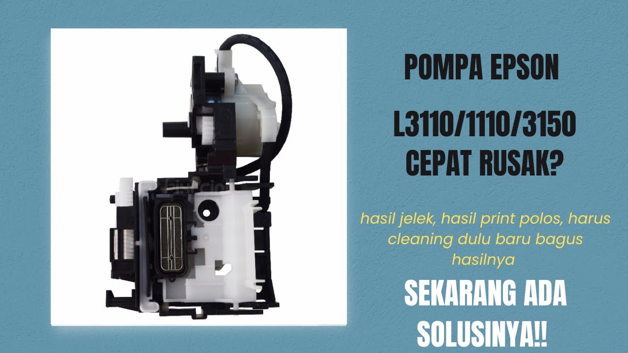 CARA MUDAH GANTI SELANG POMPA EPSON L1110/3110/3150