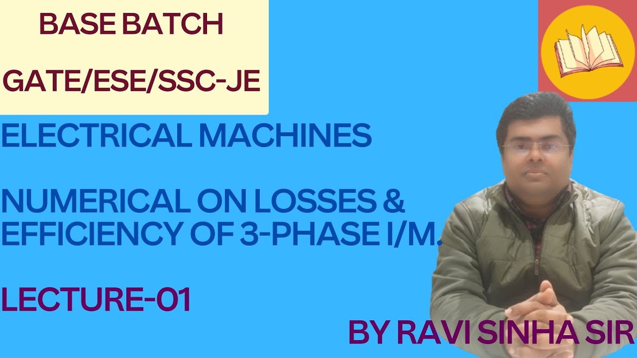 Electrical Machines |BASE BATCH| Numerical on Losses & Efficiency | Lecture-01 |E.E| Ravi Sinha Sir