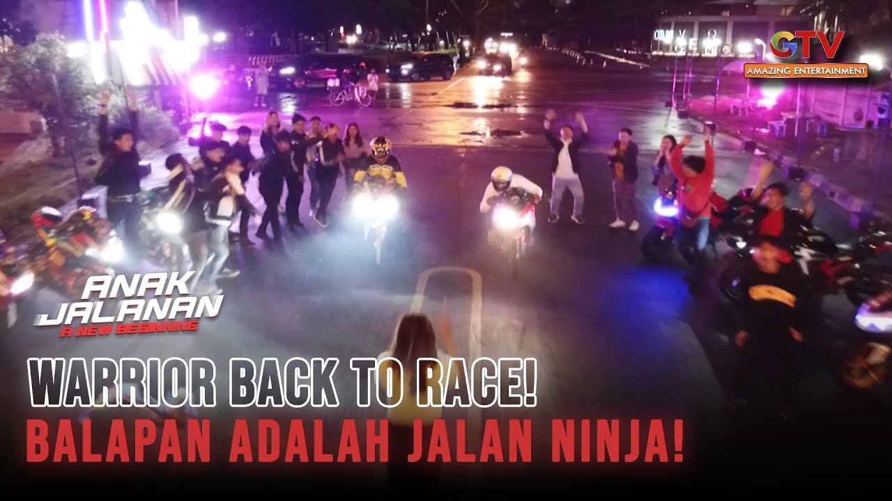 Balapan Adalah Jalan Ninja Geng Warrior| ANAK JALANAN A NEW BEGINNING | EPS.01 (2/7)
